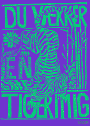 Du vækker en tiger i mig , Kunstnær